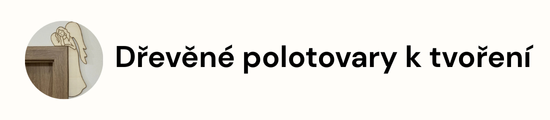 Dřevěné polotovary k tvoření